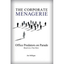 The Corporate Menagerie: Office Predators on Parade