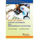 Costing Techniques and Responsibility Accounting