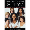Who You Callin' Silly? How a Silly Woman Becomes Virtuous