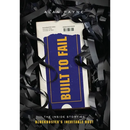 Built to Fail: The Inside Story of Blockbuster's Inevitable Bust