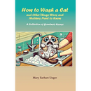 How to Wash a Cat and Other Things Wives and Mothers Need to Know