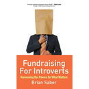 Fundraising for Introverts: Harnessing Our Powers for What Matters