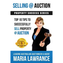 Selling @ Auction; Top 10 Tips to Successfully Sell Property @ Auction