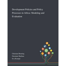 Development Policies and Policy Processes in Africa: Modeling and Evaluation