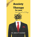 Anxiety Therapy for Men: Heal Yourself in 21 Days