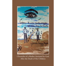 Chronicles of a Mother Anointed by God: After the Death of Her Children