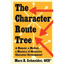 The Character Route Tree: A Memoir, a Method, a Mastery of Obsessive Character Development