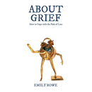 About Grief