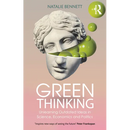 Green Thinking: Unlearning Outdated Ideas in Science, Economics and Politics