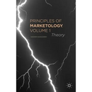 Principles of Marketology, Volume 1: Theory