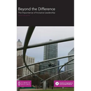 Beyond the Difference: The Importance of Inclusive Leadership