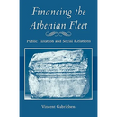 Financing the Athenian Fleet: Public Taxation and Social Relations