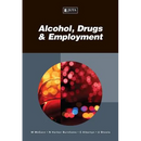 Alcohol, Drugs & Employment