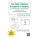 The Public Relations Practitioner's Playbook for (All) Strategic Communicators: A Synergized* Approach to Effective Two-Way Communication (*The Whole