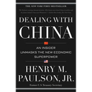 Dealing with China: An Insider Unmasks the New Economic Superpower