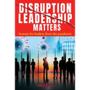 Disruption Leadership Matters: lessons for leaders from the pandemic