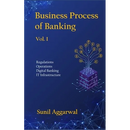 Business Process of Banking: Vol. I: Regulations - Operations - Digital Banking - IT Infrastructure