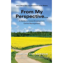From My Perspective... A Guide to Career/Employment Centre Management