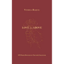 Love from Above: 155 Poems Devoted to Truth & Gratitude