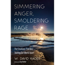 Simmering Anger, Smoldering Rage