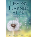 Lessons Learned at 40: A Journey of Growth and Self-Discovery