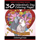 Adult Coloring Book: 30 Valentine's Day Coloring Pages