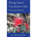Bring Inner Greatness Out: Personal Brand