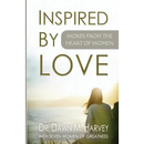 Inspired by Love: Words From The Heart of Women