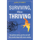 Surviving, Then Thriving