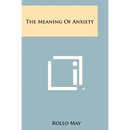 The Meaning Of Anxiety