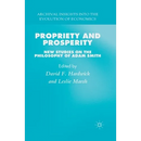 Propriety and Prosperity: New Studies on the Philosophy of Adam Smith