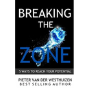 Breaking the Zone: 5 Ways to Reach Your Potential
