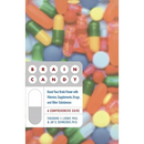 Brain Candy: Boost Your Brain Power with Vitamins, Supplements, Drugs, and Other Substance