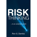 Risk Thinking: ...In an Uncertain World