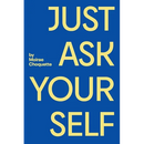 Just Ask Your Self
