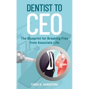 Dentist to CEO