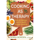 Cooking as Therapy: How to Improve Mental Health Through Cooking