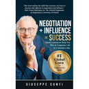 Negotiation + Influence = Success: Quick Lessons to Help You Win in Corporate Life