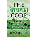 The Investment Code: Ancient Jewish Wisdom for the Wise Investor