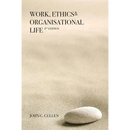 Work, Ethics & Organisational Life 2e