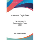 American Capitalism: The Concepts Of Countervailing Power (1952)