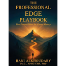 The Professional Edge Playbook: Five Proven Pillars for Career Mastery