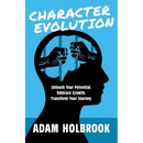 Character Evolution: Unleash Your Potential. Embrace Growth. Transform Your Journey.