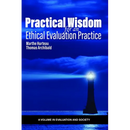 Practical Wisdom for an Ethical Evaluation Practice