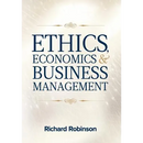 Ethics, Economics, and Business Management