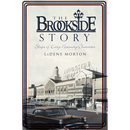 The Brookside Story: Shops of Every Necessary Character