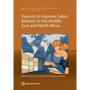 Exports to Improve Labor Markets in the Middle East and North Africa
