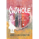 (W)hole, My Journey to W