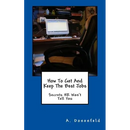 How To Get & Keep The Best Jobs