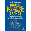 Digital Marketing for Travel Brands: Practical Strategies for Effective Marketing